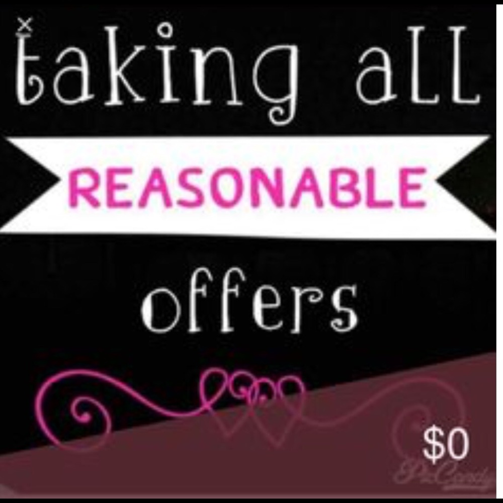 Accepting all reasonable offers!!